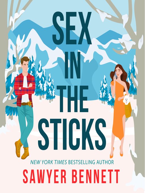 Title details for Sex in the Sticks by Sawyer Bennett - Available